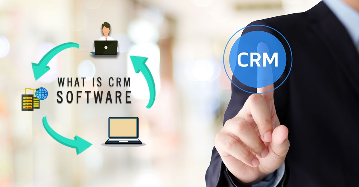 Everything You Need To Know About CRM Software Arinder Suri Blog