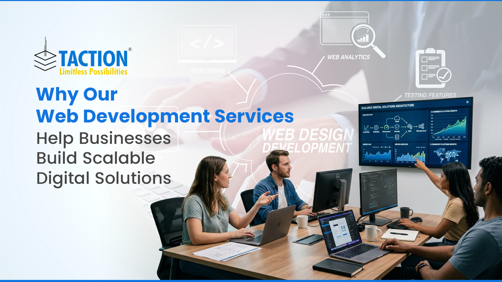 Why Our Web Development Services Help Businesses Build Scalable Digital Solutions