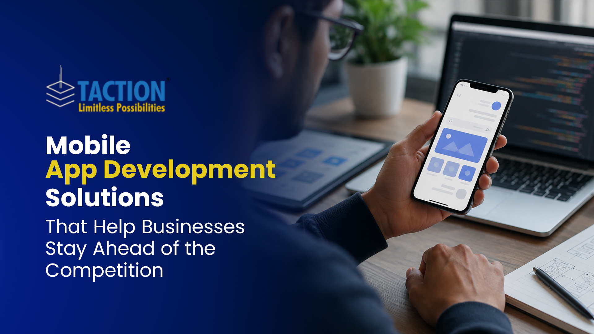 Mobile App Development Solutions That Help Businesses Stay Ahead of the Competition