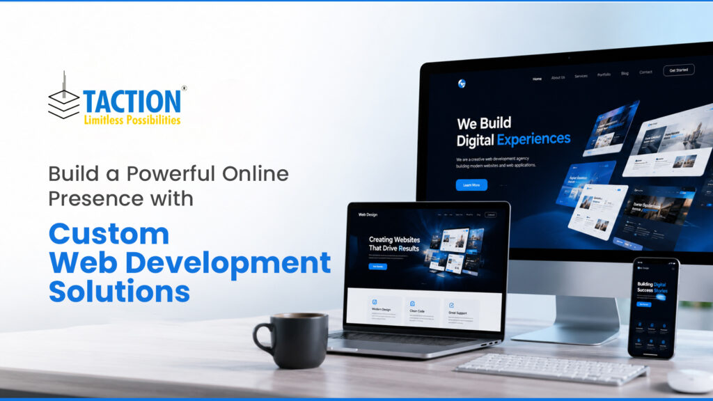Build a Powerful Online Presence with Custom Web Development Solutions