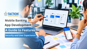 Mobile Banking App Development: A Guide to Features, Security and User Experience